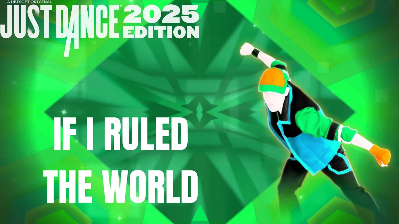 Just Dance 2025 Edition | If I Ruled The World - Big Time Rush Feat. Lyaz | Fanmade Mashup