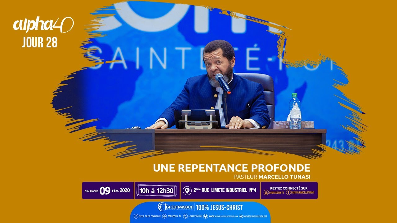 Une repentance profonde. Alpha 40 [Jour 28] Pasteur MARCELLO TUNASI le 09 février 2020