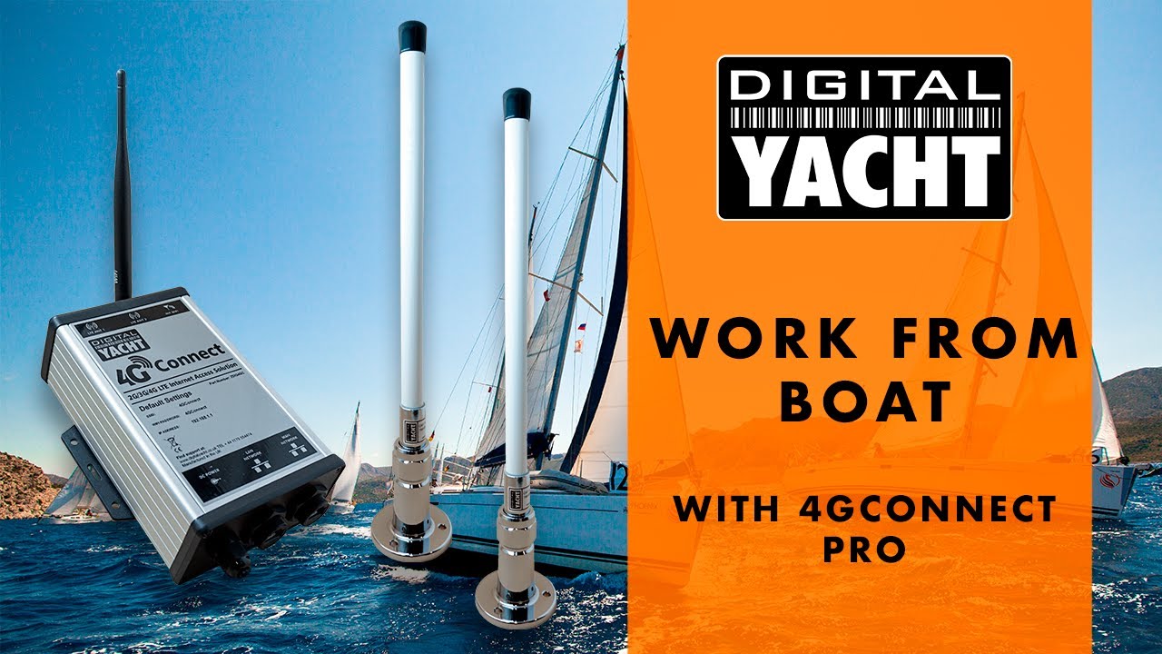 Work from Boat with 4G Connect Pro - Digital Yacht