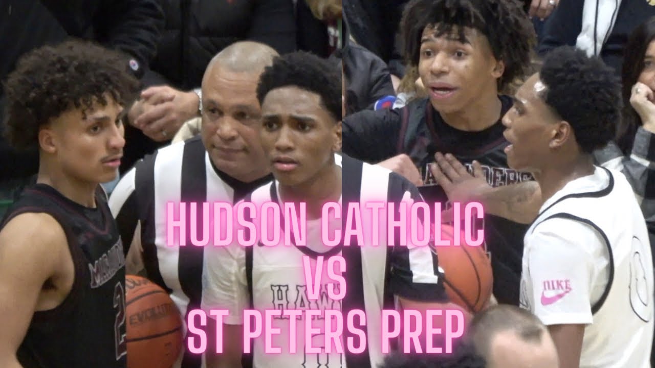 INSTANT OT CLASSIC‼️Hudson Catholic vs St Peters Prep - HudsonChip! Tahaad Pettiford,Peyton Miller