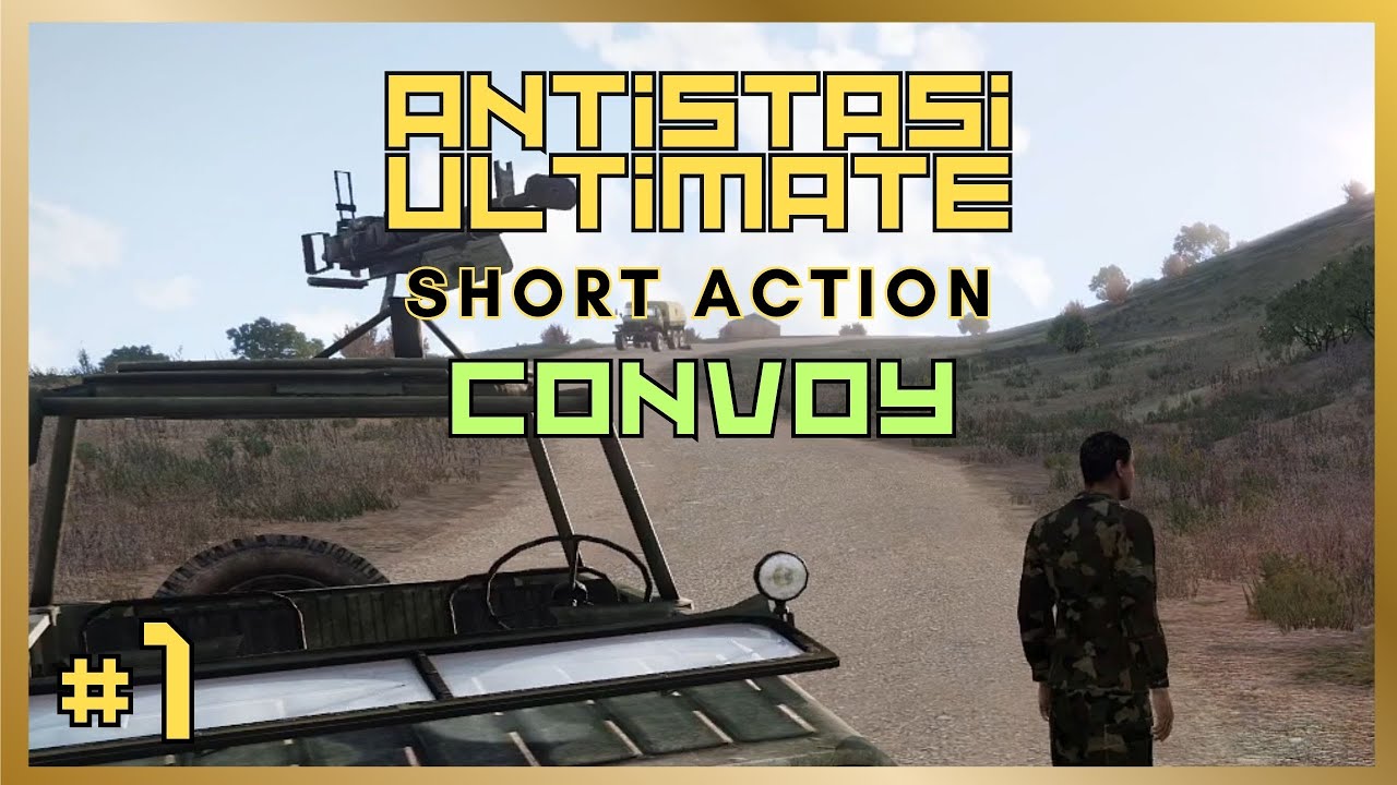 Antistasi Ultimate - Short Action #1: Convoy