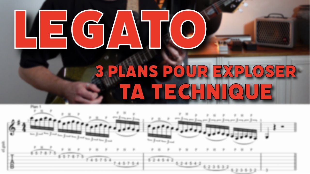 LEGATO - 3 plans pour exploser ta technique !