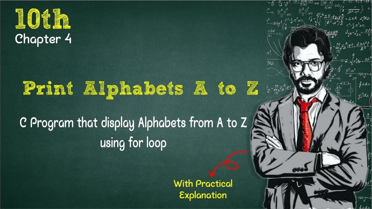 C Program to print Alphabets from A to Z using for Loop | Chapter 4 | Data and Repetition