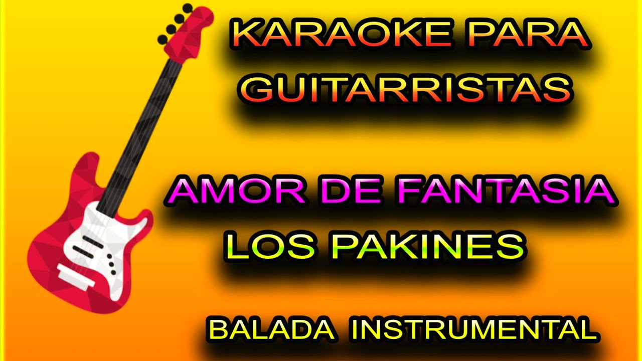 AMOR DE FANTASIA  ( PARA GUITARRISTAS )BALADA INSTRUMENTAL