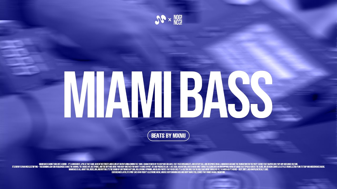 Nognog! #1 MIAMI BASS | MXNU