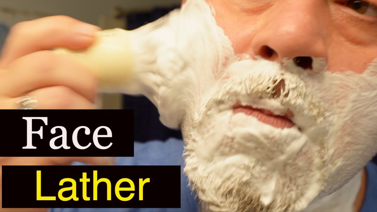 Face Lather Perfection - What Not to Do