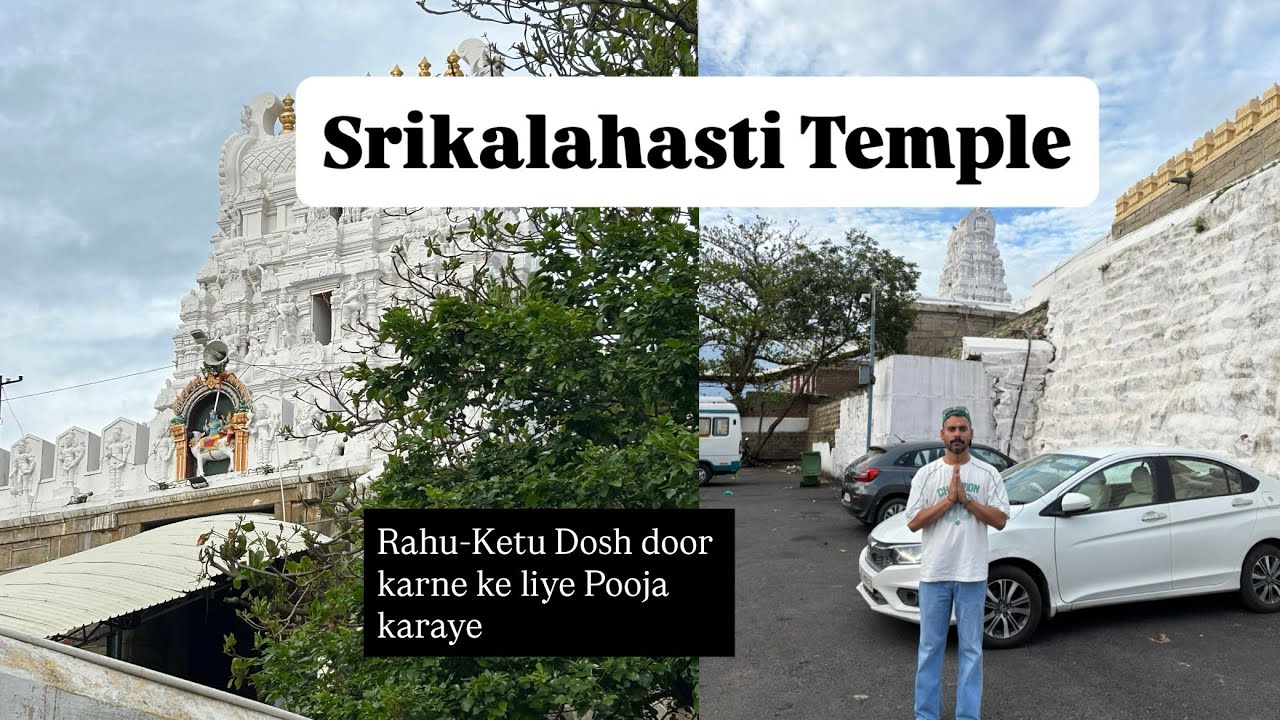 Finally Kaha Poch gaye hum ?? #srikalahasti #rahuketu #rahuketupooja #tirupati #tirupatibalaji  