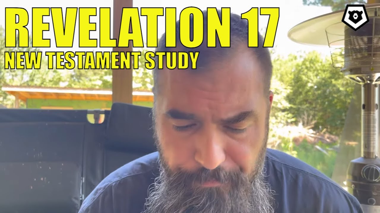 Revelation 17 - New Testament Bible Study