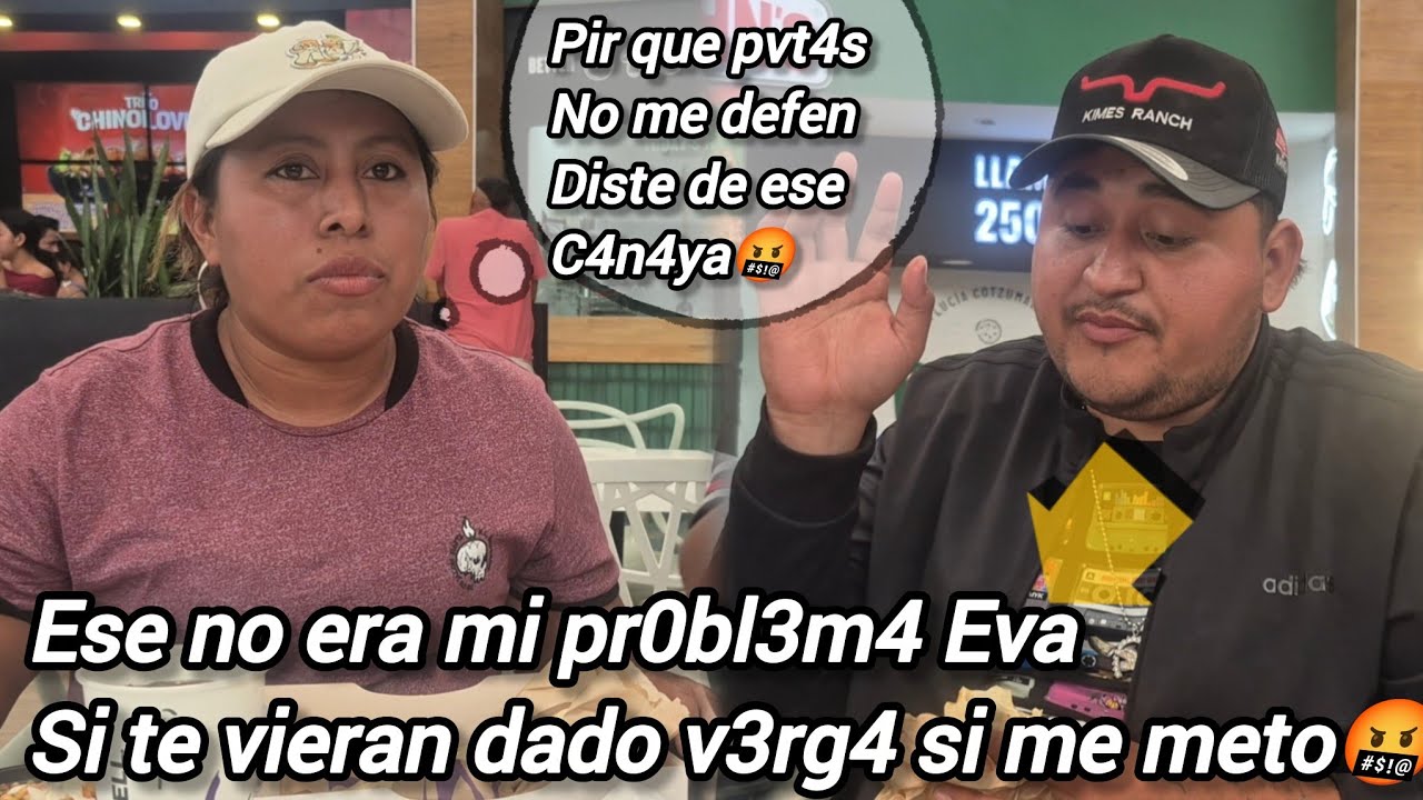 Eva 3nput4d4🤬 le reclama a nenon por que no la defendio de p4bl0😤 comiendo burritos 🌯 