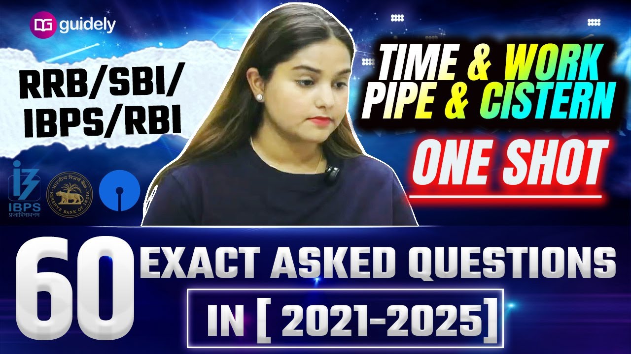 Time & Work + Pipes & Cisterns One Shot 2021-2025 PYQ Asked In Bank Exams RRB IBPS SBI | Minakshi
