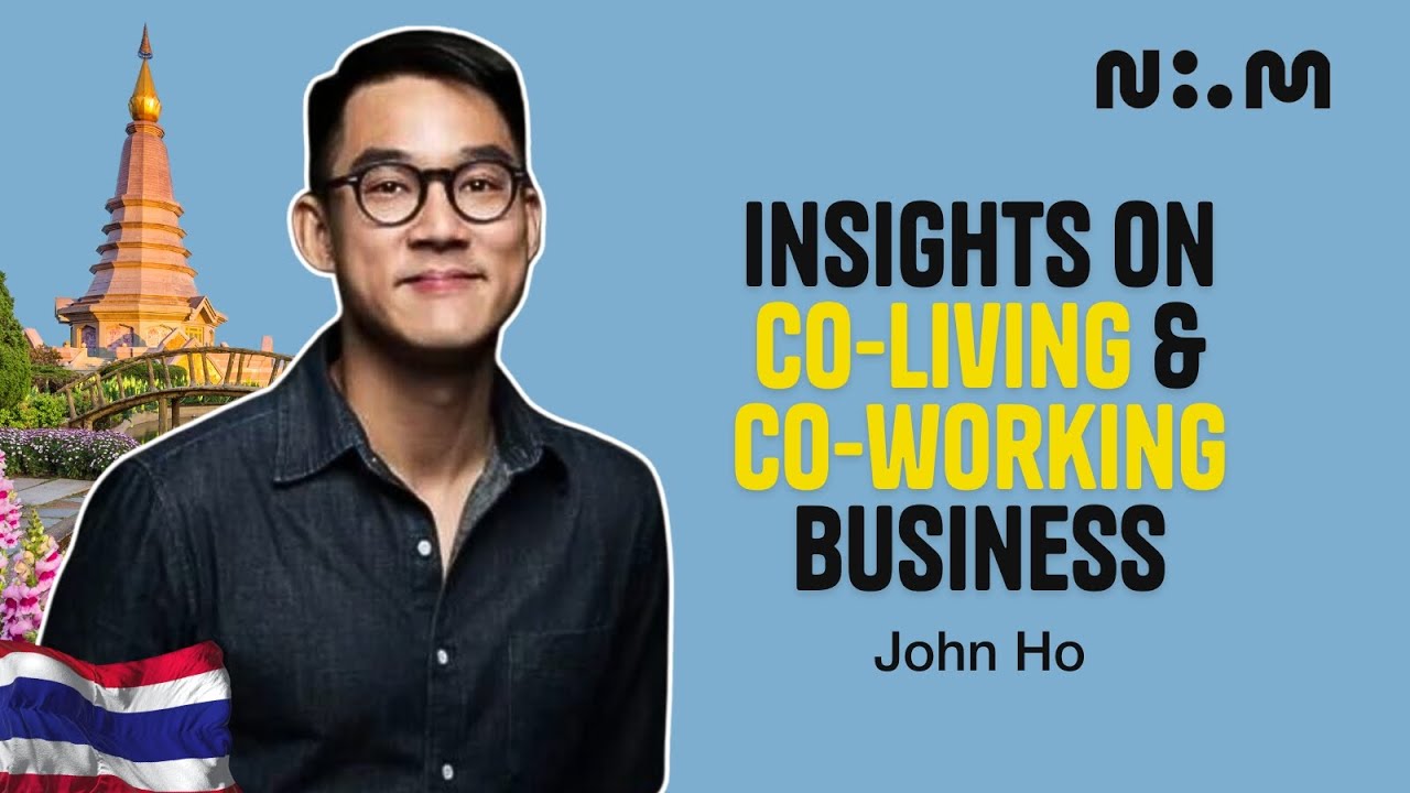 Building Community in Alt Chiang Mai: Insights from John Ho on Co-Living, Co-Working Business