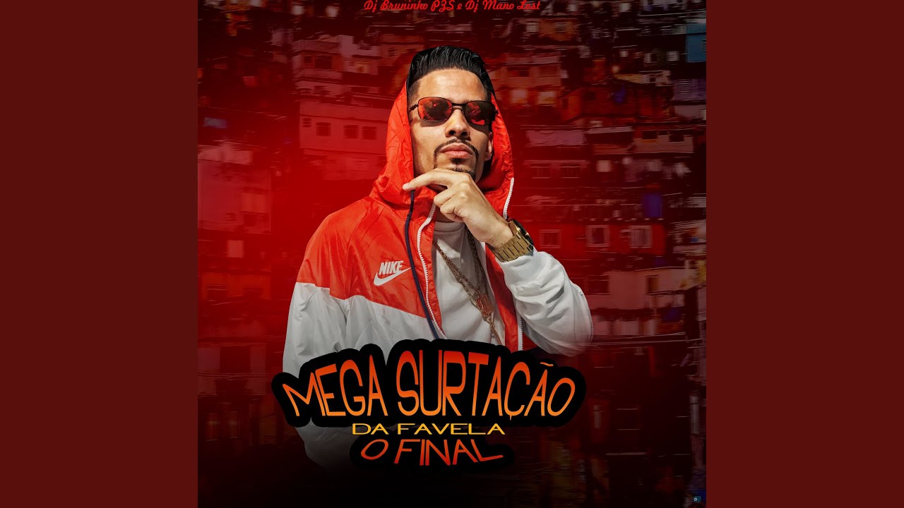 Mega Surtação da Favela: O Final