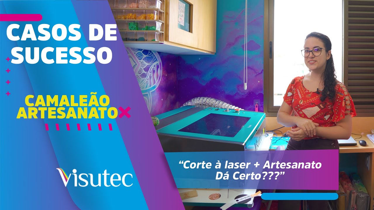 Visutec | Casos de Sucesso | Artesanato e Corte à Laser Criações com a Camaleão Artesanato