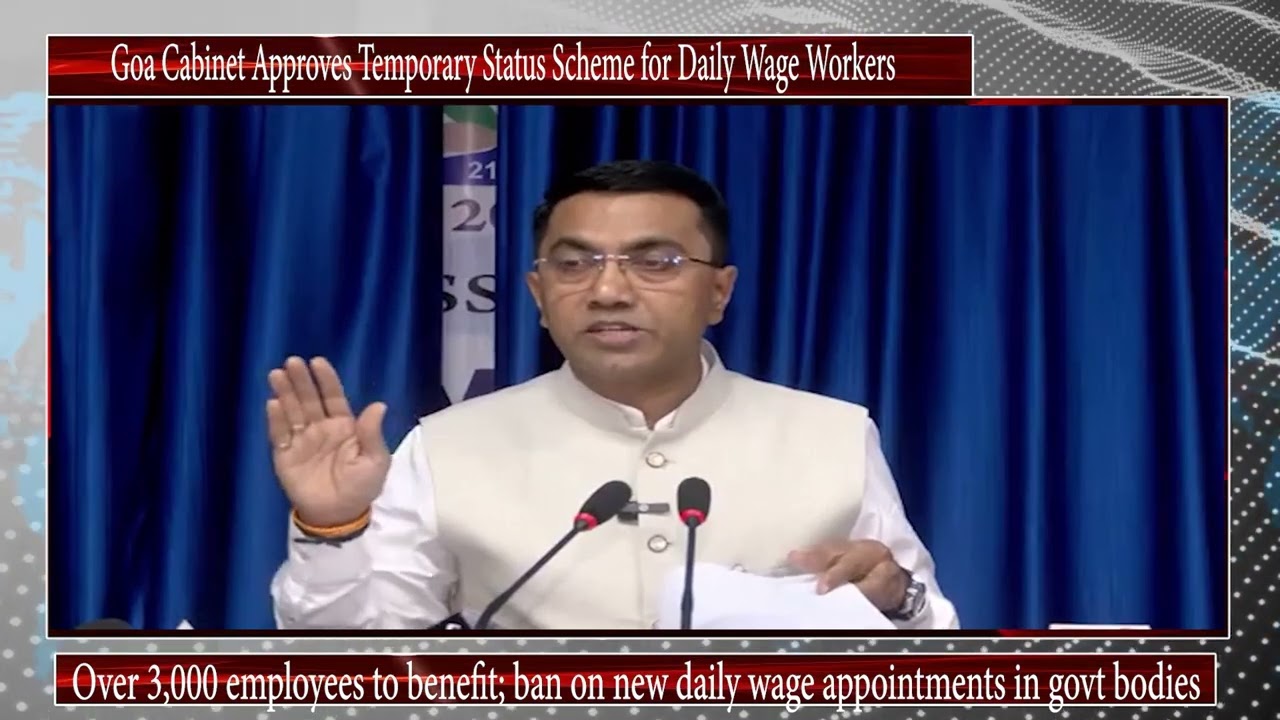 Goa Cabinet Approves Temporary Status Scheme for Daily Wage Workers
