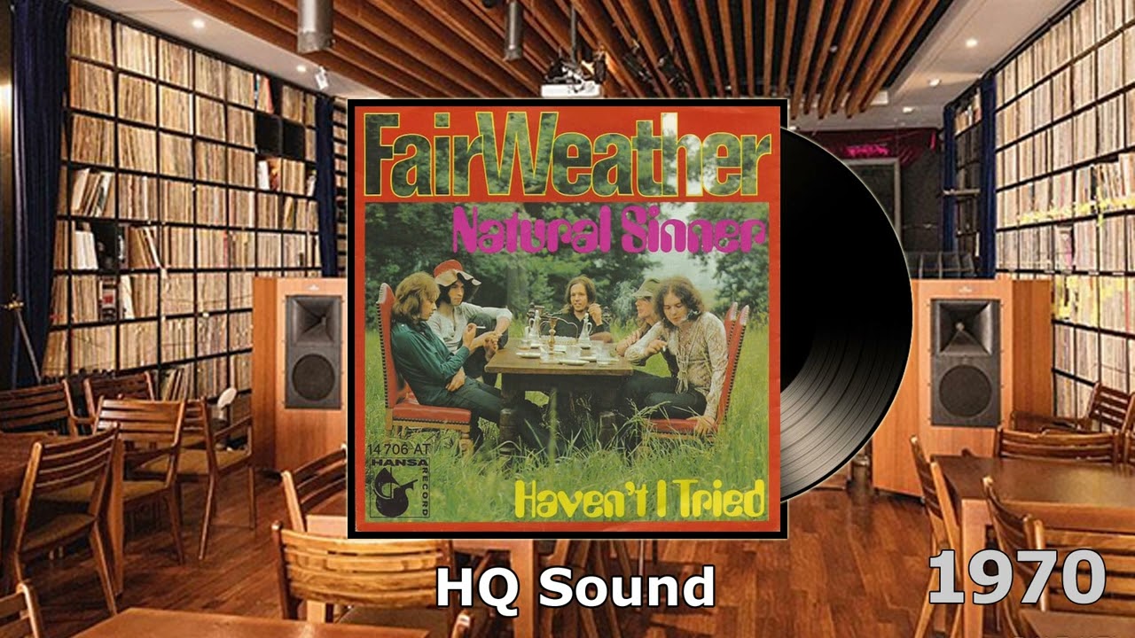 Fair Weather - Natural Sinner 1970 HQ
