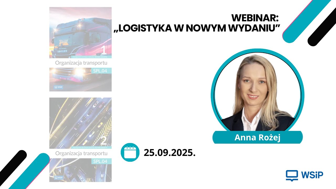 Webinar: Edukacja zawodowa na nowe czasy. Podręczniki do logistyki w nowej odsłonie