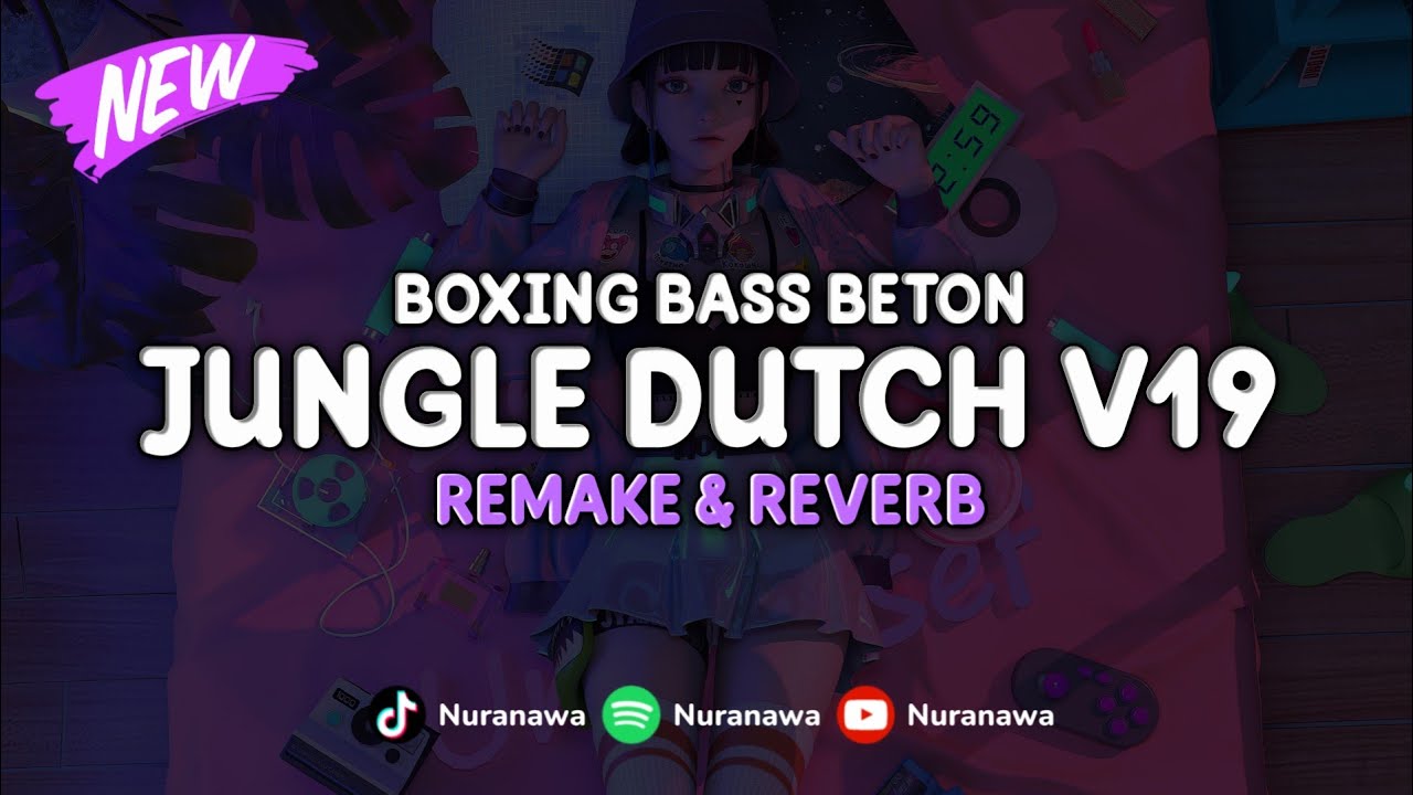 Jungle Dutch V19 ( Remake & Reverb ) 🎧