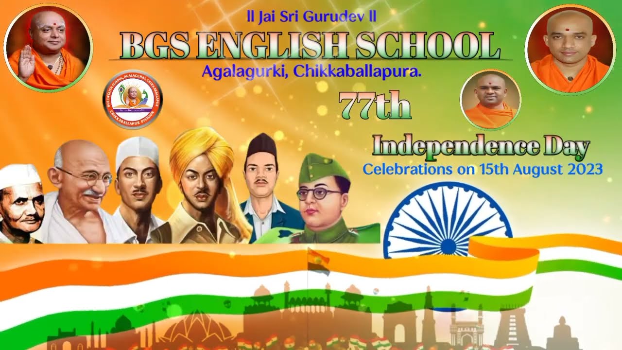 76th INDEPENDENCE DAY CELEBRATION | BGS ENGLISH SCHOOL | AGALAGURKI CHIKKABALLAPUR