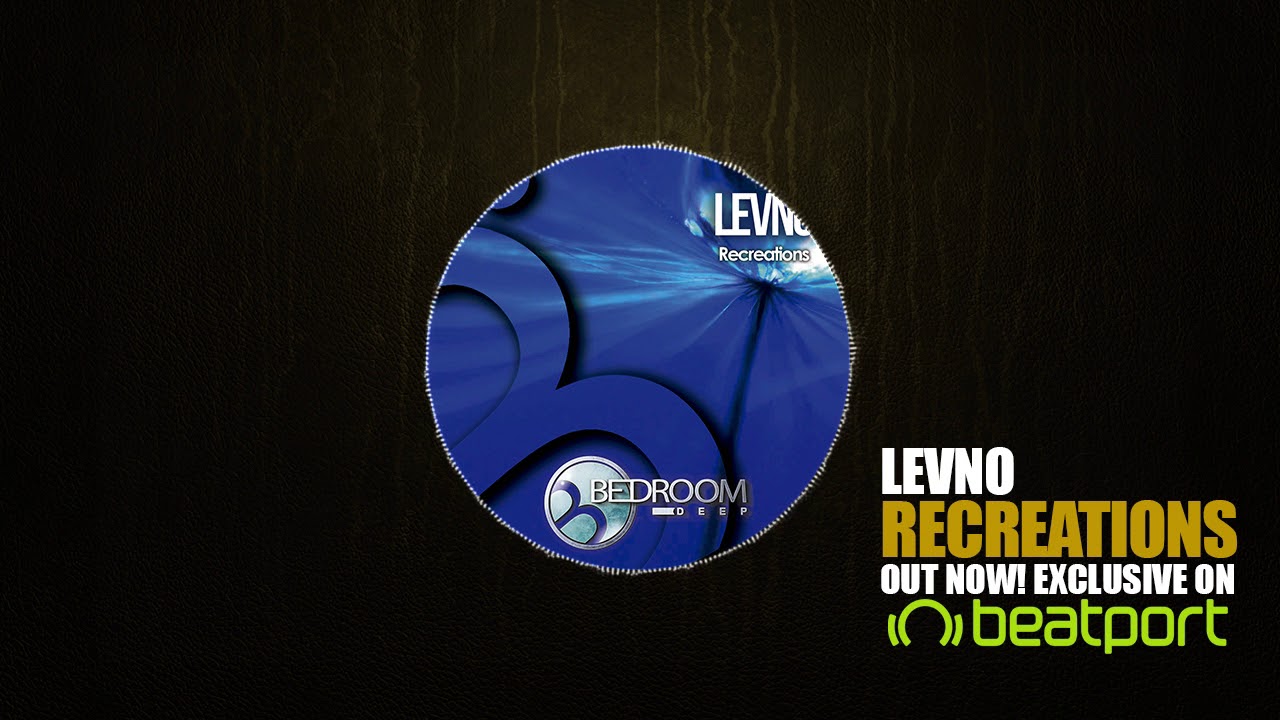 Levno   Recreations Original Mix OUT NOW!