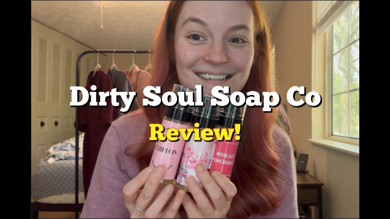 Dirty Soul Soup Company Haul & Review