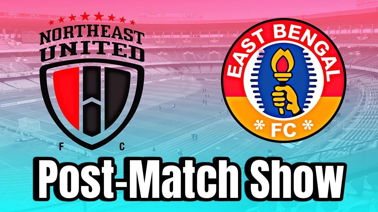 East Bengal FC vs NorthEast United FC:  Ends in 3-0🔥 || Post Match Reactions & Analysis || IFF NEWS