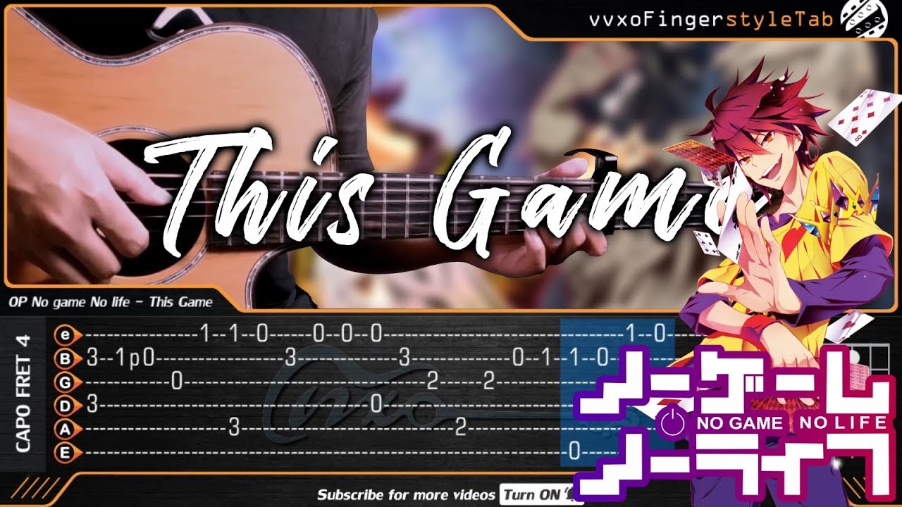 No game No life OP - This Game - Fingerstyle Guitar Cover | TAB Tutorial