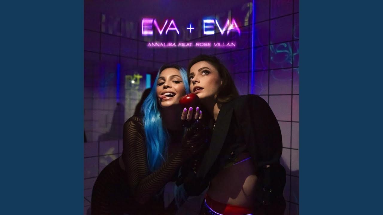 Eva+Eva (feat. Rose Villain)