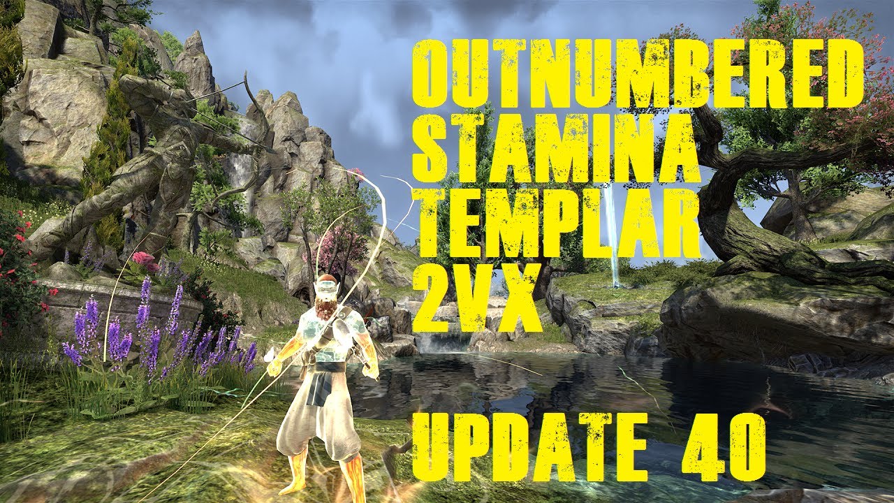 ESO PVP - OUTNUMBERED STAMINA TEMPLAR 2VX (U40)