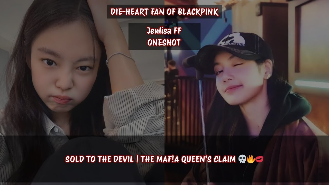Jenlisa ff SOLD TO THE DEVIL | THE MAFIA QUEEN'S CLAIM 💀🔥💋 #jenlisa #jenlisaff #jenlisaoneshot