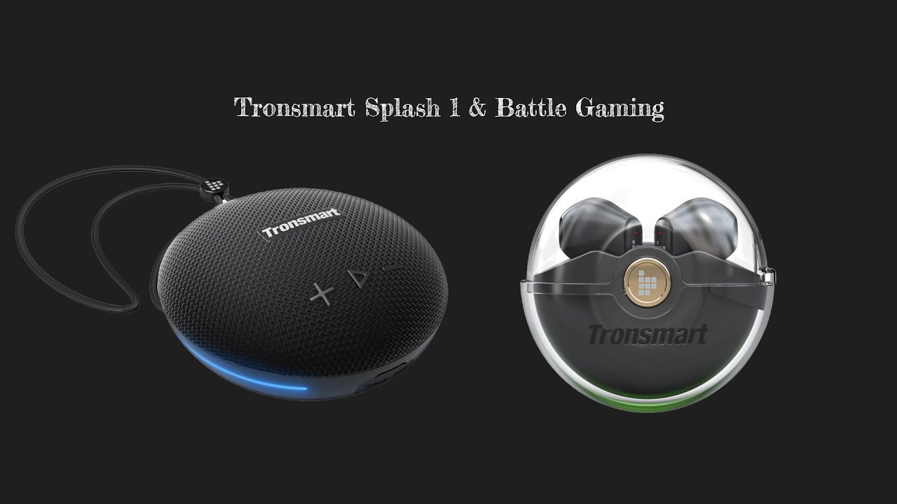 Tronsmart Splash 1 & Battle à gagner