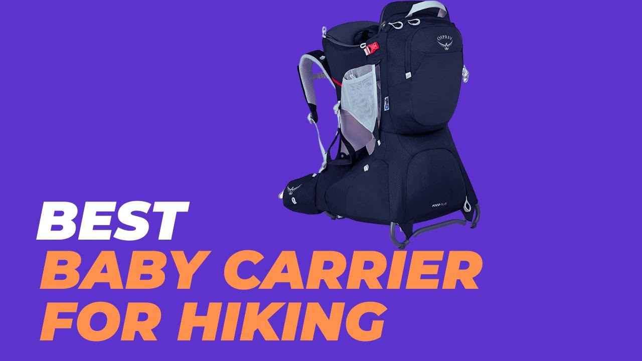 Best Baby Carrier for Hiking - Discover the *Must-Have* Baby Carrier for Hikers!