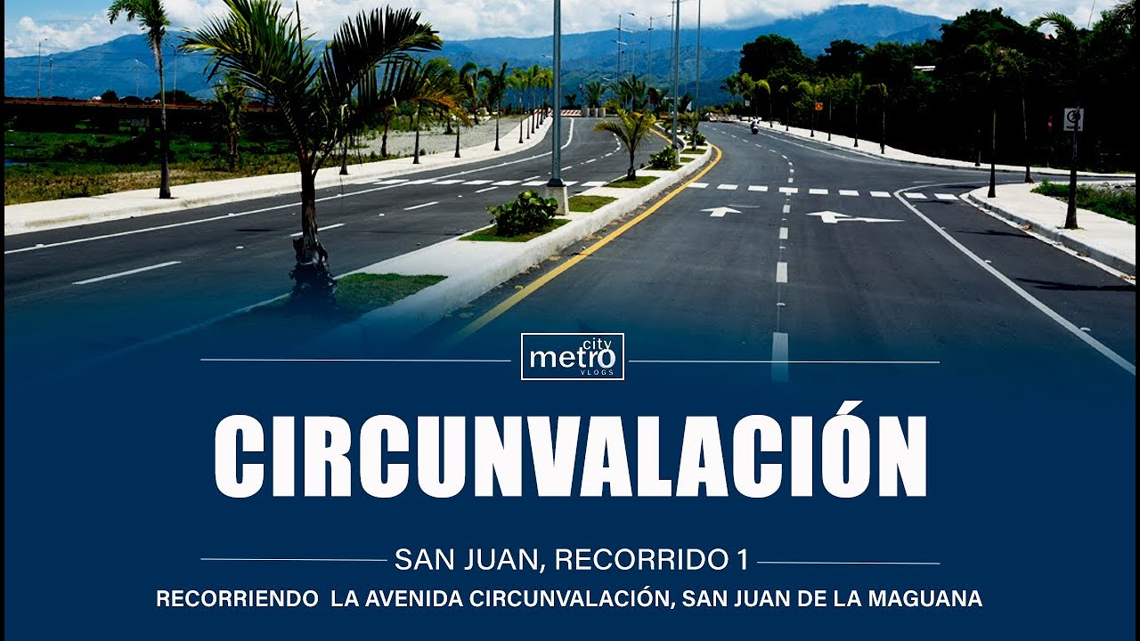 Av. Circunvalación San Juan de la Maguana | República Dominicana