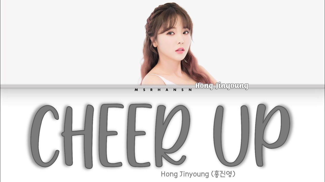 Hong Jin Young (홍진영) - Cheer Up (산다는 건) [Han|Rom|Eng] Color Coded Lyrics