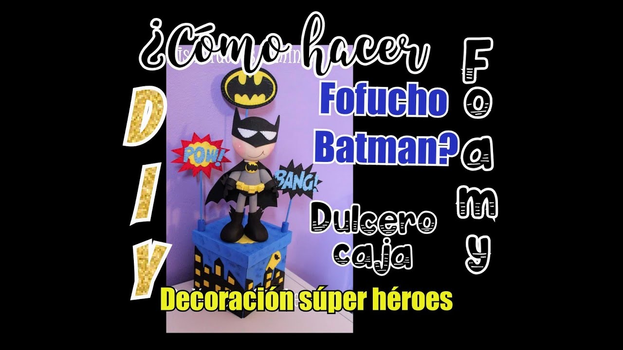 DIY 🦇🌃Fofucho Batman🦇  Dulcero día del niño 🦇🌃💥 manualidades día del niño 👧👦