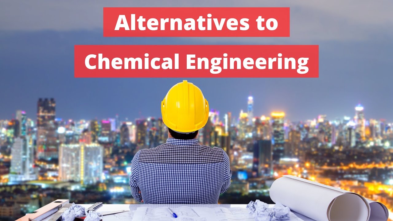 Think Outside the Plant: Alternative Careers for Chemical Engineers