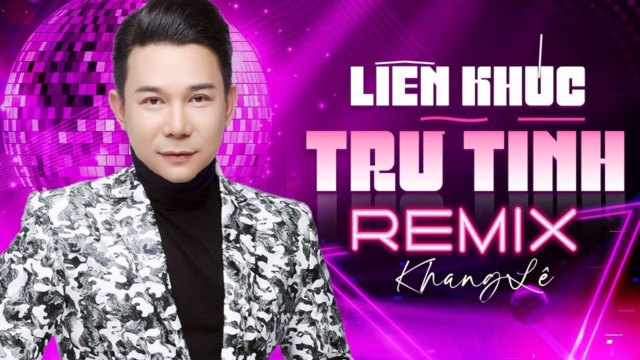 Nhạc Trữ Tình REMIX CỰC NGHIỆN - Mở Loa To Cả Xóm Cùng Nghe | LK Nhạc Sôi Động KHANG LÊ Tuyển Chọn