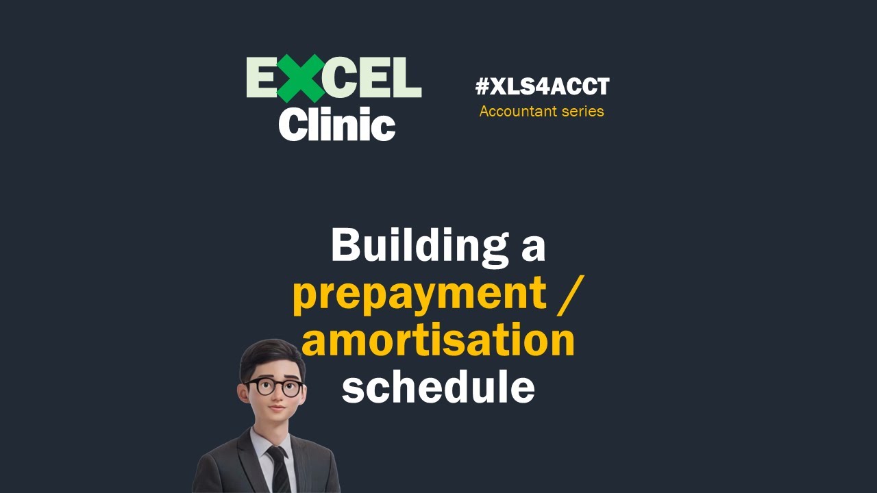 Excel Clinic | How to build a prepayment/amortization schedule?