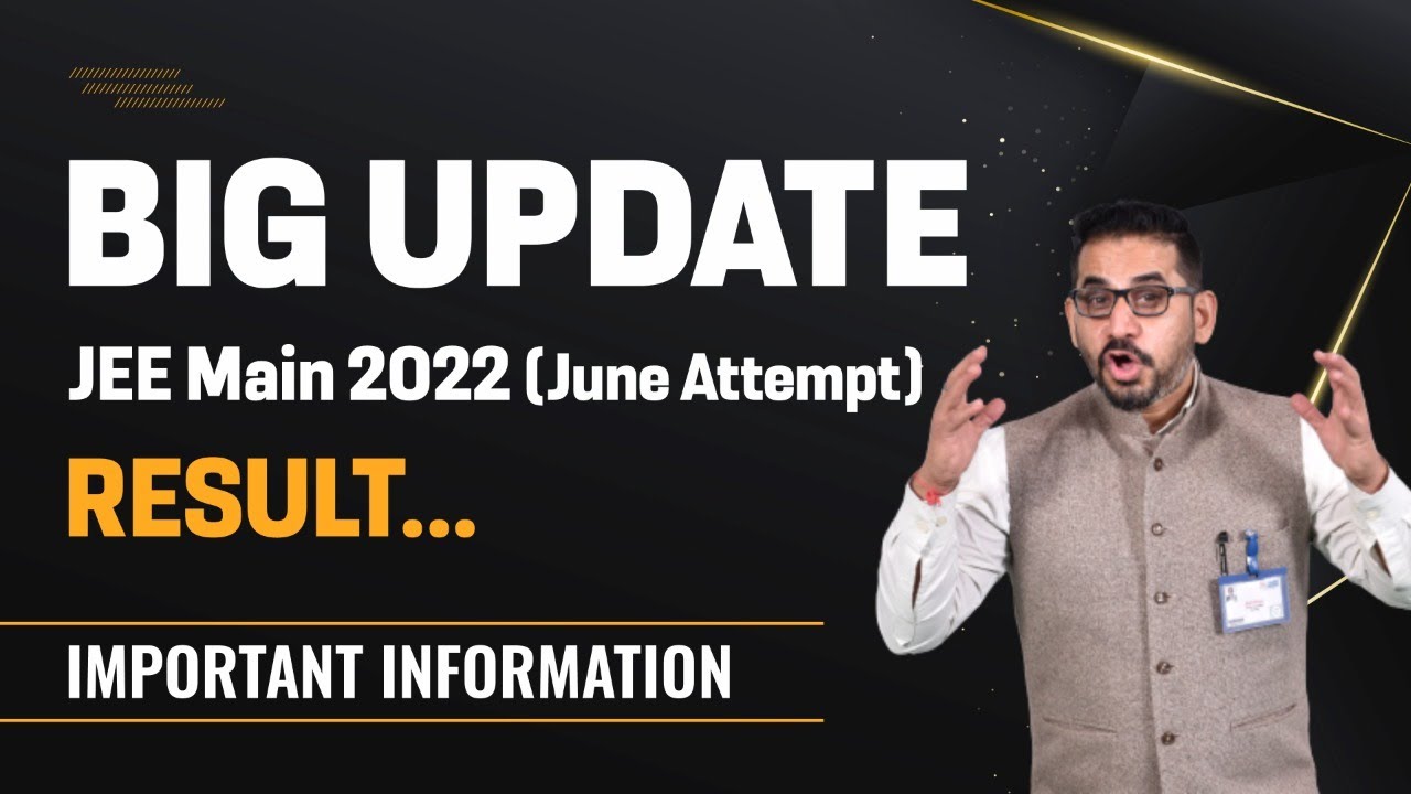 JEE Main 2022 June attempt Result Update | Important ➡️ Notice by NTA on Session-2