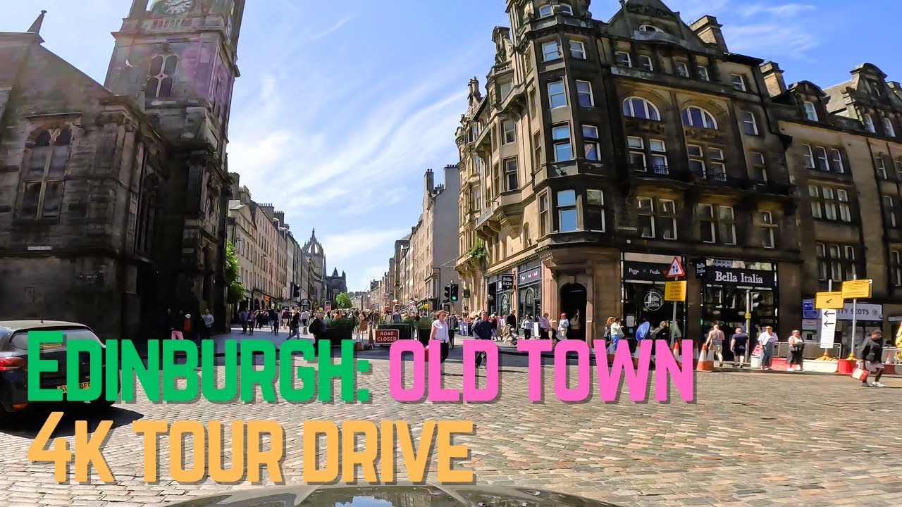 🏰 Edinburgh: Old Town, 4k Tour Drive, Relaxing Drive Through Edinburgh