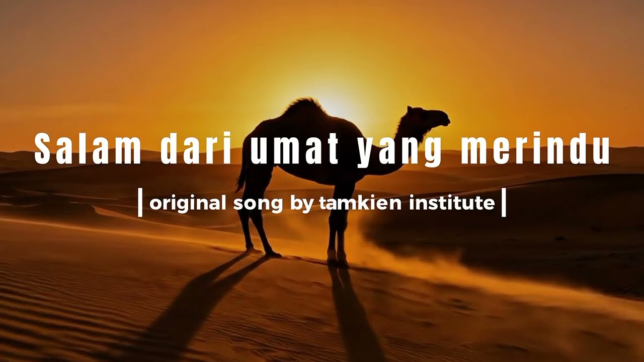 SALAM DARI UMAT YANG MERINDU - Tamkien institute album religi 