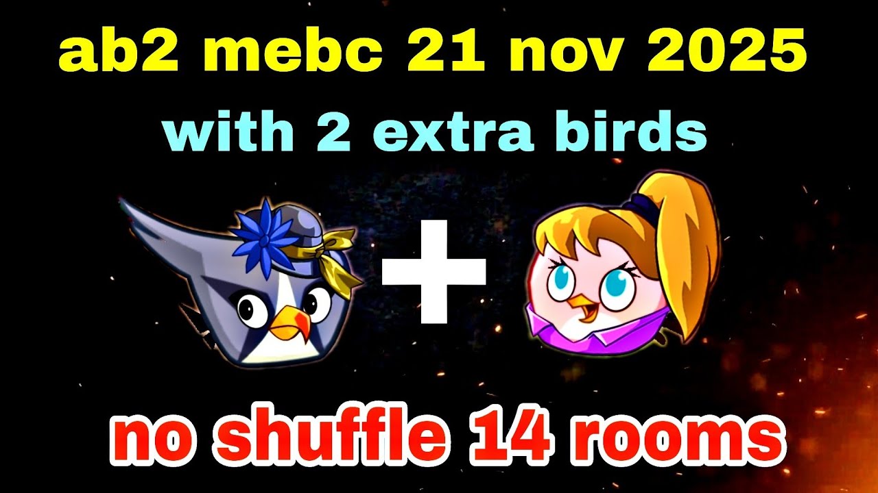 Angry birds 2 mighty eagle bootcamp Mebc 21 nov 2025 with 2 extra birds silver+stella#ab2 mebc today