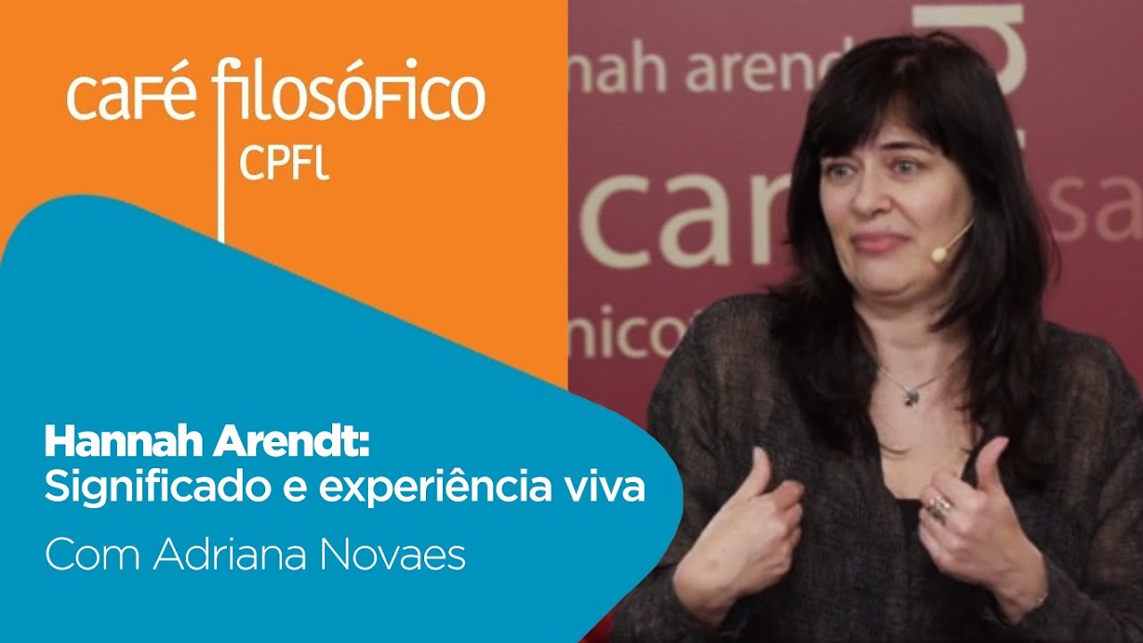 Café Filosófico | Hannah Arendt: Significado e experiência viva | 19/03/2023