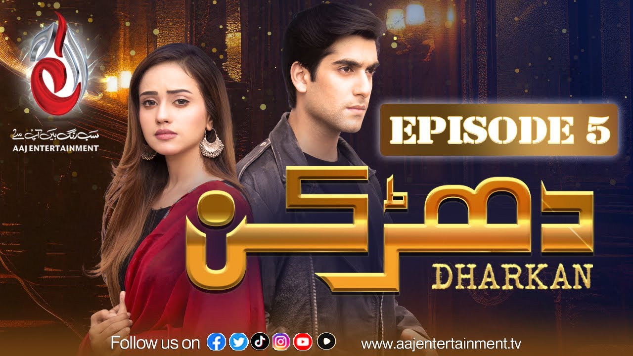 Dharkan | Episode 5 | Ft. Shuja Asad, Kanwal Khan | Aaj Entertainment