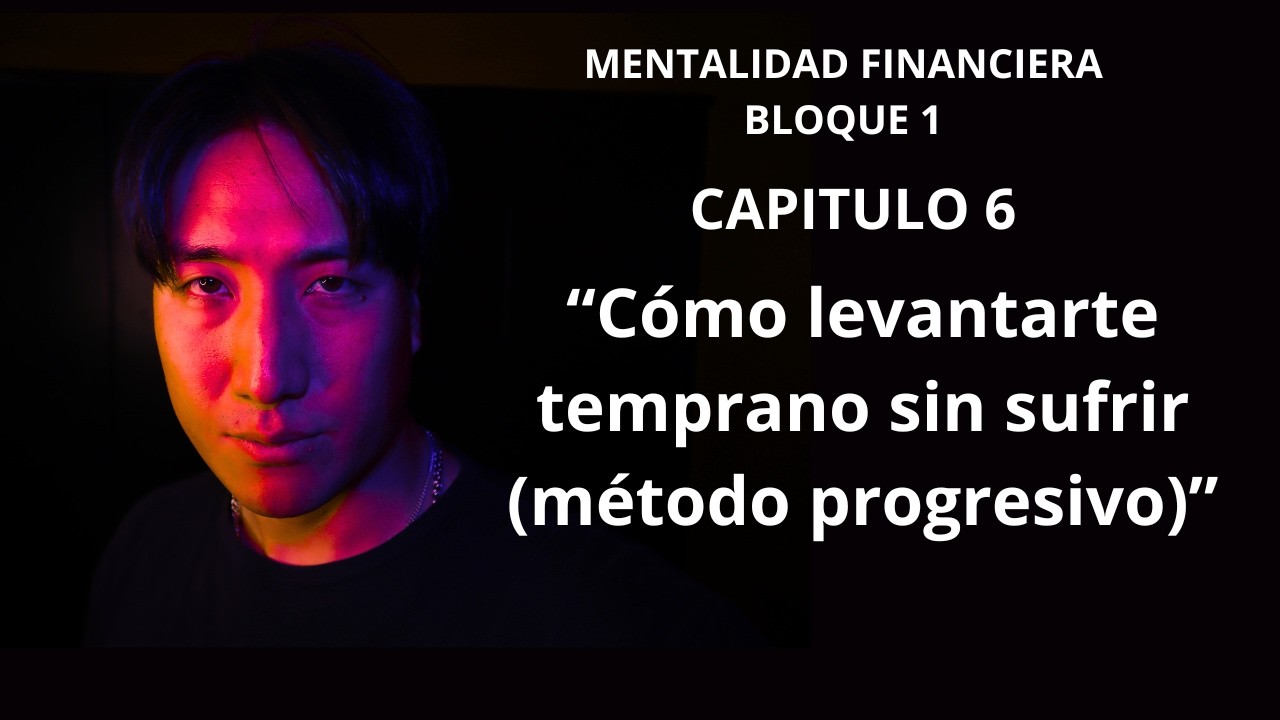 🎬 Cómo levantarte temprano sin sufrir (método progresivo) GRATIS