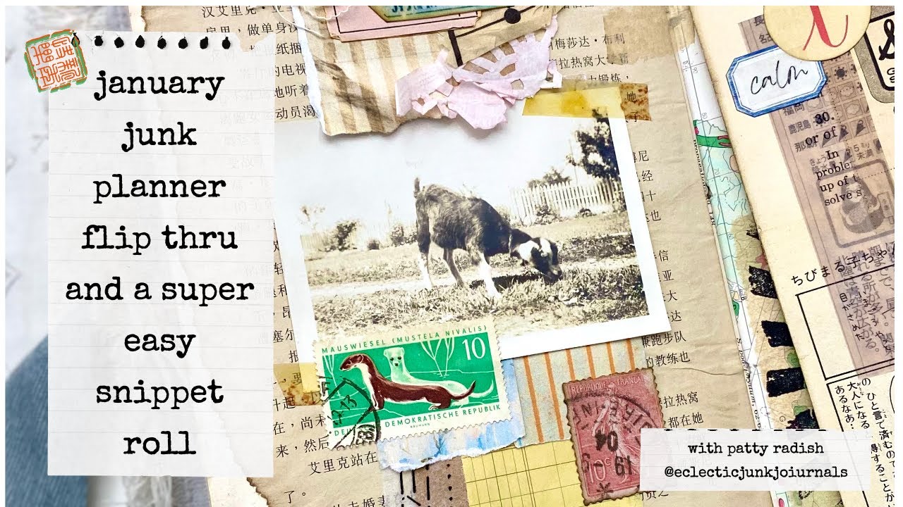 January Junk Planner Flip Through and a Super Easy Snippet Roll