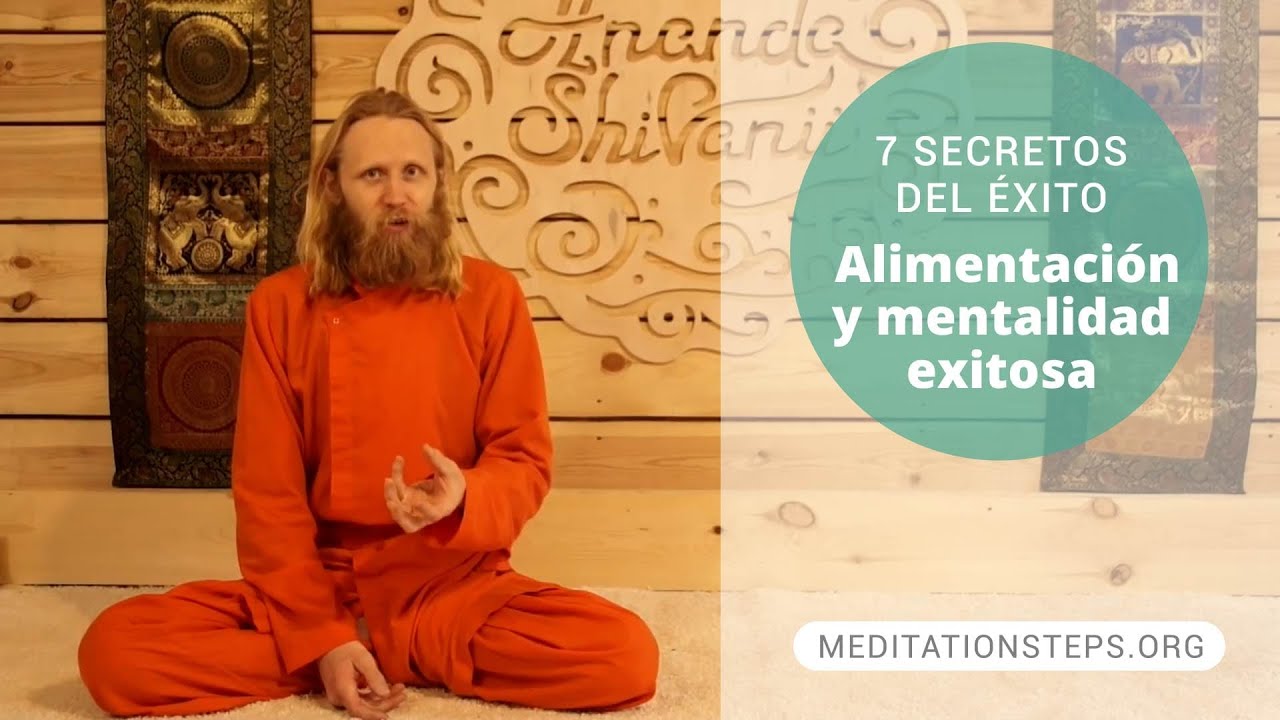 7 secretos del éxito. 6. Alimentación y mentalidad exitosa