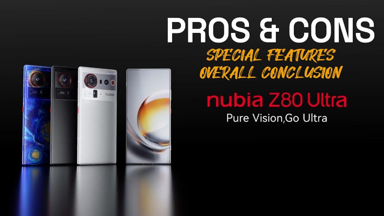 ZTE nubia Z80 Ultra: Pros and Cons