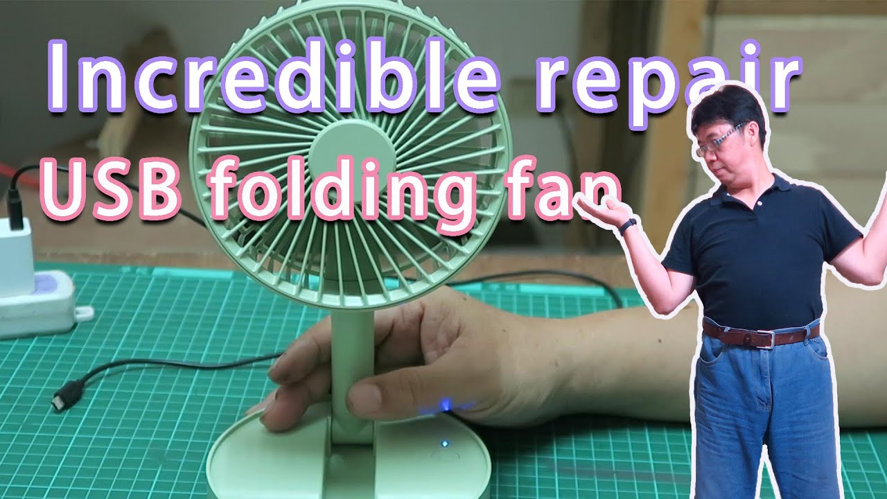 Incredible repair of usb folding fan