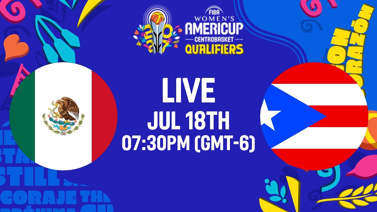 LIVE - Mexico v Puerto Rico | FIBA Women's AmeriCup 2027 Centrobasket Qualifiers | Final