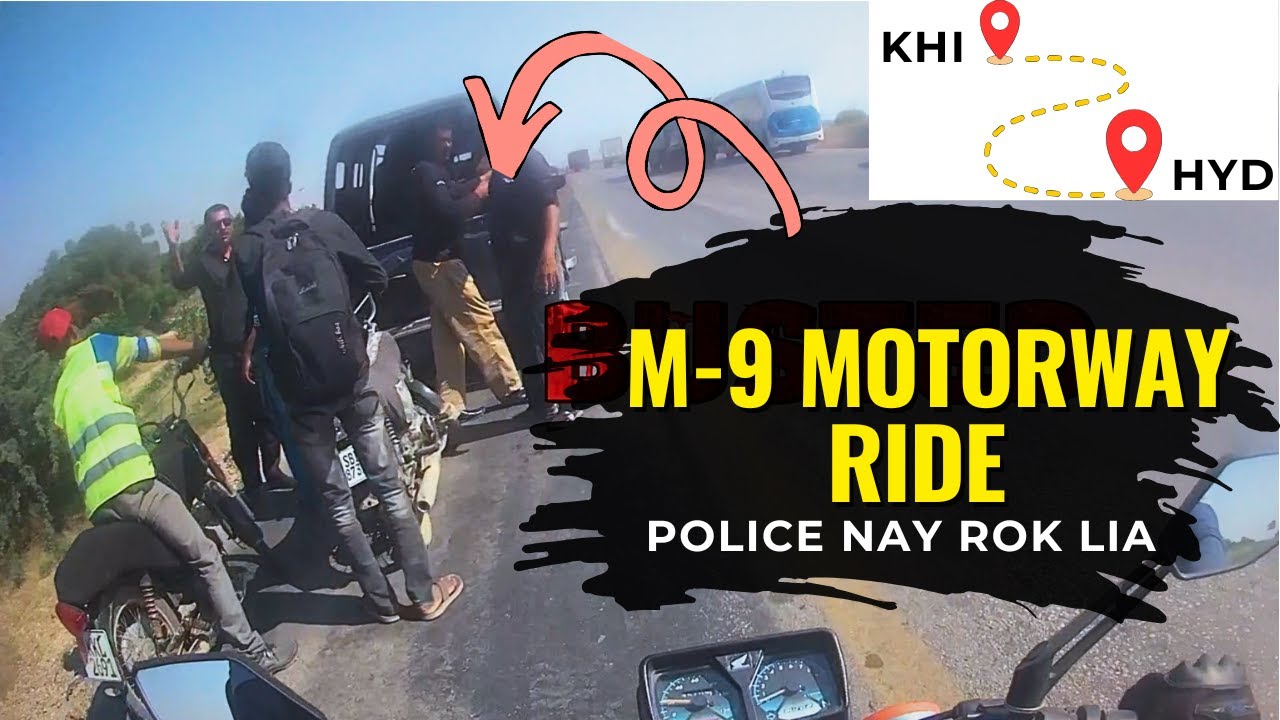 Karachi to Hyderabad M-9 Motorway Ride | Police stop 